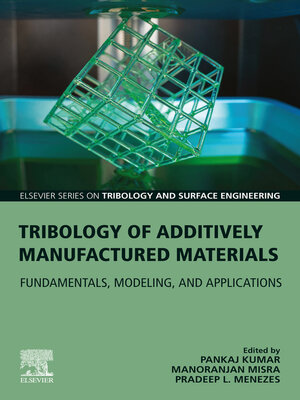 cover image of Tribology of Additively Manufactured Materials